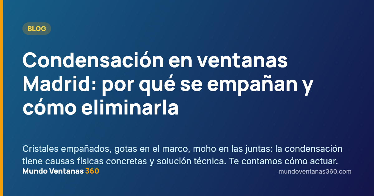 Condensación de vapor de agua en el vidrio interior de una ventana en Madrid