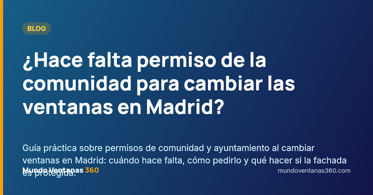 Permiso de comunidad para cambiar ventanas en Madrid